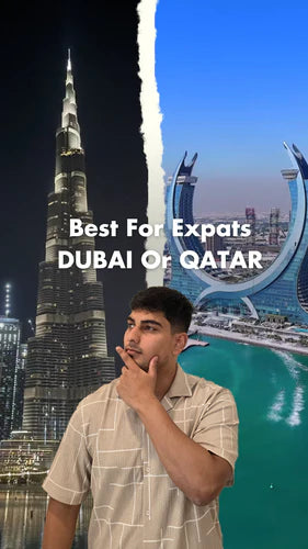 Which one do you choose as an expat? Qatar or Dubai? Part 1